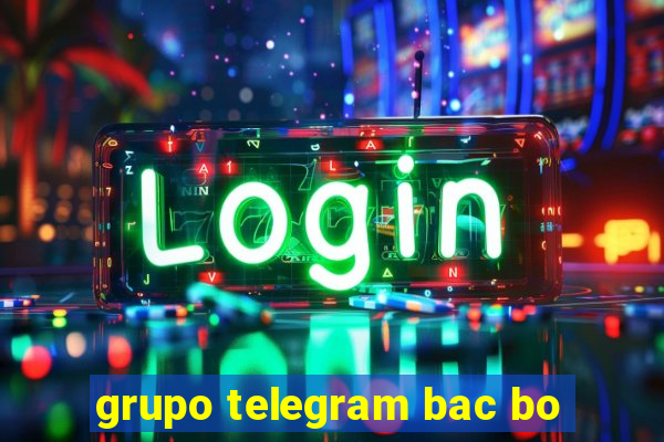 grupo telegram bac bo